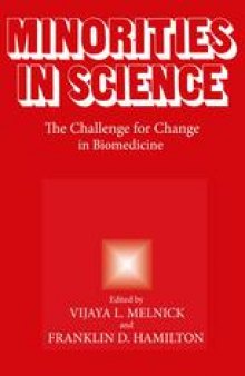 Minorities in Science: The Challenge for Change in Biomedicine
