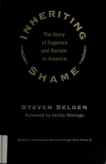 Inheriting Shame: The Story of Eugenics and Racism in America