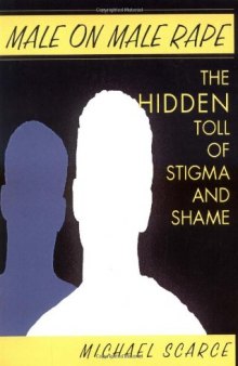 Male On Male Rape: The Hidden Toll Of Stigma And Shame
