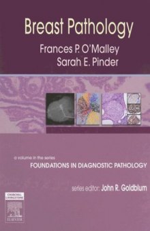 Breast Pathology. A Volume in Foundations in Diagnostic Pathology Series
