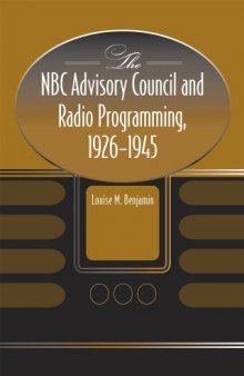 The NBC Advisory Council and Radio Programming, 1926-1945