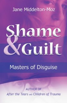 Shame and guilt: the masters of disguise  