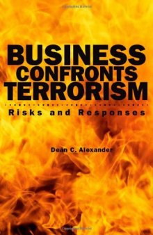 Business Confronts Terrorism: Risks and Responses