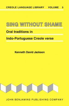 Sing Without Shame: Oral traditions in Indo-Portuguese Creole verse
