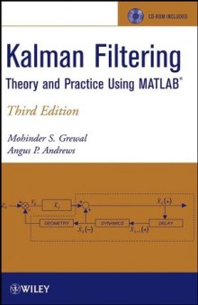 Kalman Filtering: Theory and Practice Using MATLAB ®, Second Edition
