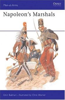 Napoleon's Marshals (Men at Arms Series, 87)