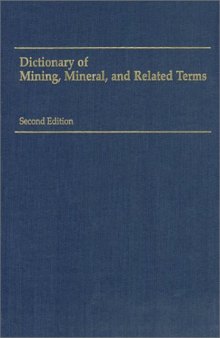 Dictionary of Mining, Mineral, and Related Terms  