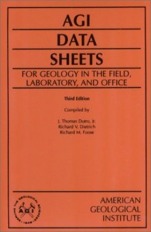 AGI Data Sheets: For Geology in the Field Laboratory and Office  