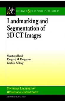 Landmarking and segmentation of 3D CT images