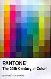 Pantone : the 20th century in color