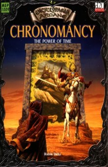 Encyclopaedia Arcane: Chronomancy - The Power Of Time (d20 System)