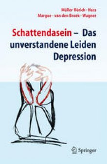 Schattendasein: Das unverstandene Leiden Depression