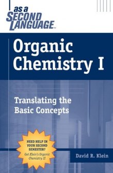 Organic Chemistry as a Second Language: Translating the Basic Concepts