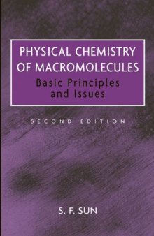Physical Chemistry of Macromolecules: Basic Principles and Issues, Second Edition