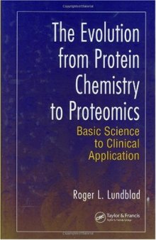 The Evolution from Protein Chemistry to Proteomics: Basic Science to Clinical Application