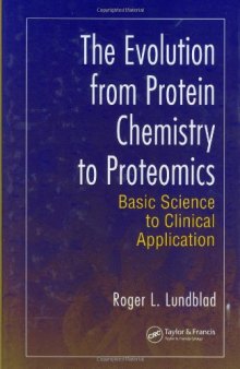 The Evolution from Protein Chemistry to Proteomics: Basic Science to Clinical Application  