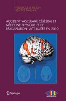 Accident vasculaire cérébral et médecine physique et de réadaptation: Actualités en 2010