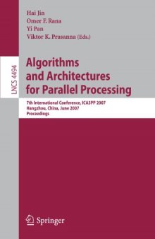 Algorithms and Architectures for Parallel Processing: 7th International Conference, ICA3PP 2007, Hangzhou, China, June 11-14, 2007. Proceedings