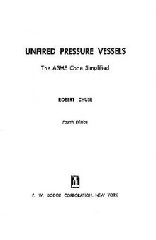 Unfired pressure vessels;: The ASME code simplified 