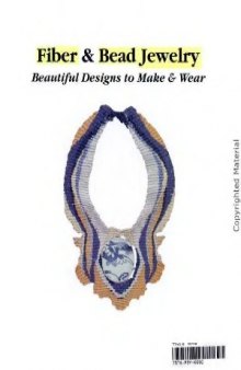 Fiber & Bead Jewelry  Beautiful Designs to Make & Wear