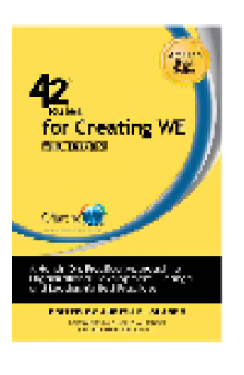 42 Rules for Creating WE. A Hands-On, Practical Approach to Organizational Development, Change and...