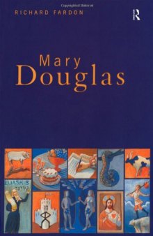 Mary Douglas: An Intellectual Biography