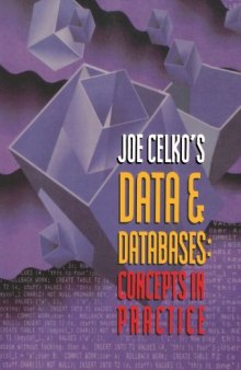 Joe Celko's Data and Databases: Concepts in Practice (The Morgan Kaufmann Series in Data Management Systems)