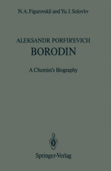 Aleksandr Porfir’evich Borodin: A Chemist’s Biography
