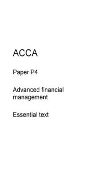 ACCA P4 Advanced financial management Essential text 