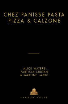 Chez Panisse Pasta, Pizza, Calzone