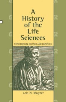 A History of the Life Sciences, Revised and Expanded