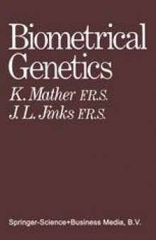 Biometrical Genetics: The study of continuous variation