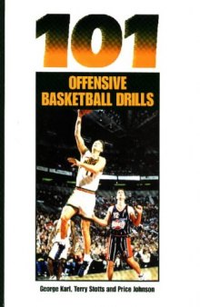 101 Offensive Basketball Drills (Coaches Choice)
