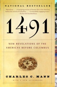 1491; New Revelations of the Americas Before Columbus