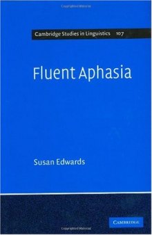 Fluent Aphasia (Cambridge Studies in Linguistics)
