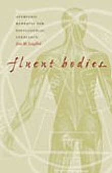 Fluent Bodies: Ayurvedic Remedies for Postcolonial Imbalance (Body, Commodity, Text)  