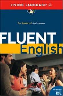 Fluent English: Perfect Natural Speech,Sharpen Your Grammar, Master Idioms, Speak Fluently