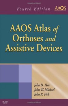 AAOS Atlas of Orthoses and Assistive Devices, 4th Edition  