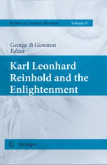 Karl Leonhard Reinhold and the Enlightenment: The 2007 Montréal International Reinhold Workshop