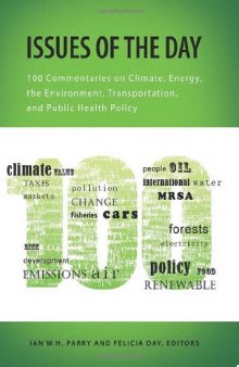 Issues of the Day: 100 Commentaries on Energy, the Environment, Transportation, and Public Health Policy (RFF Report)