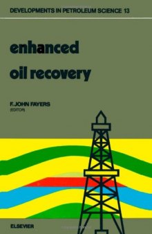 Enhanced oil recovery: Proceedings of the third European Symposium on Enhanced Oil Recovery, held in Bournemouth, U.K., September 21-23, 1981