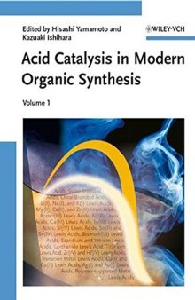 Acid Catalysis in Modern Organic Synthesis, vol 1