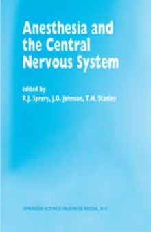 Anesthesia and the Central Nervous System: Papers presented at the 38th Annual Postgraduate Course in Anesthesiology, February 19–23, 1993