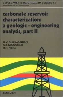 Carbonate Reservoir Characterization: A Geologic-Engineering Analysis, Part II