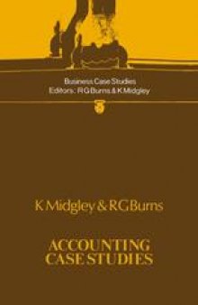 Accounting Case Studies: The application of accounting information for control and decision-making