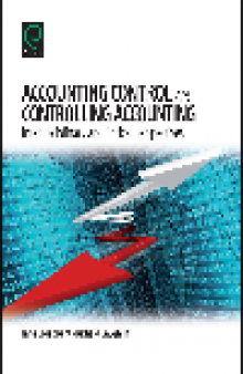 Accounting Control and Controlling Accounting. Interdisciplinary and Critical Perspectives