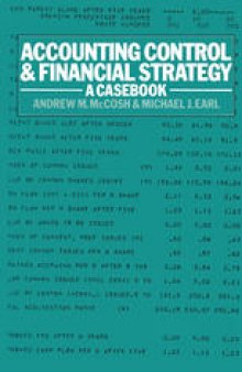 Accounting Control and Financial Strategy: A Casebook