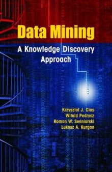 Data Mining - A Knowledge Discovery Approach