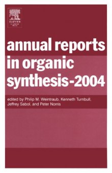 Annual Reports in Organic Synthesis, Volume 2004 (Annual Reports in Organic Synthesis)