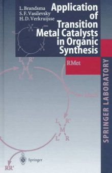 Application of Transition Metal Catalysts in Organic Synthesis (Springer Laboratory)
